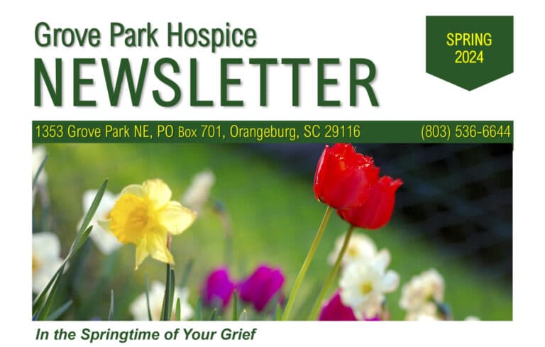 Bereavement Services Orangeburg SC - Grove Park Hospice Newsletter Spring 2024
